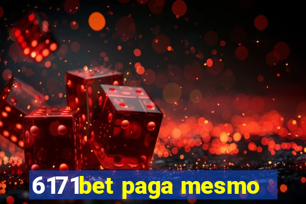 6171bet paga mesmo